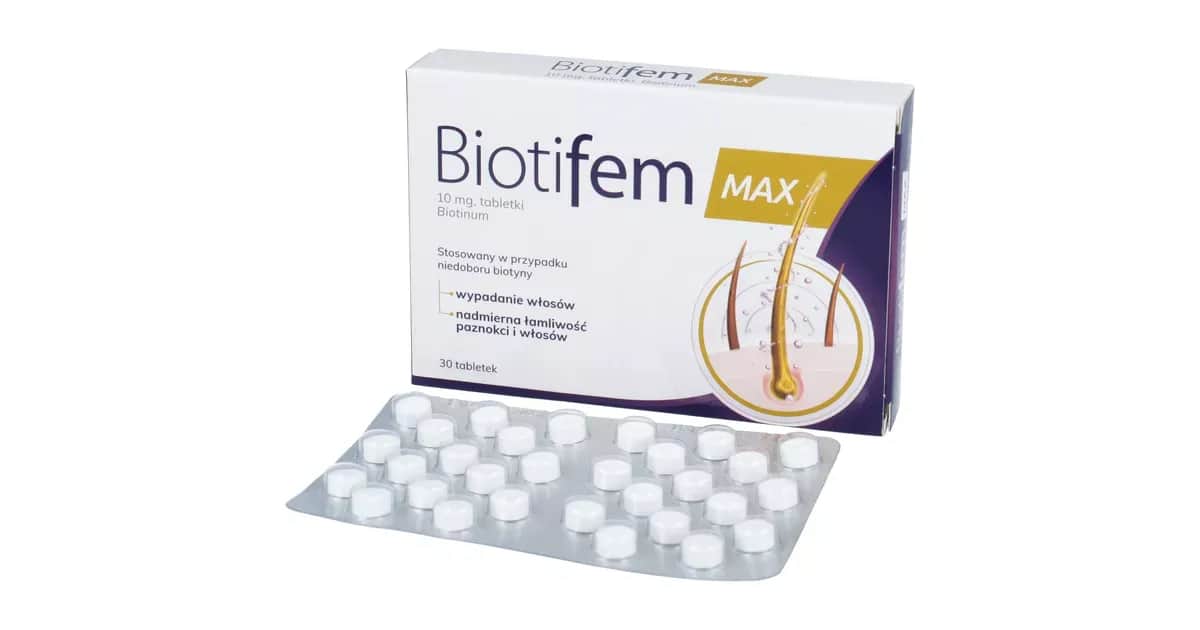 Biotifem Max: lek czy suplement? Jak skutecznie zwalczyć niedobór biotyny